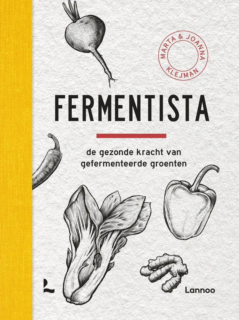 Fermentista De gezonde kracht van gefermenteerde groenten