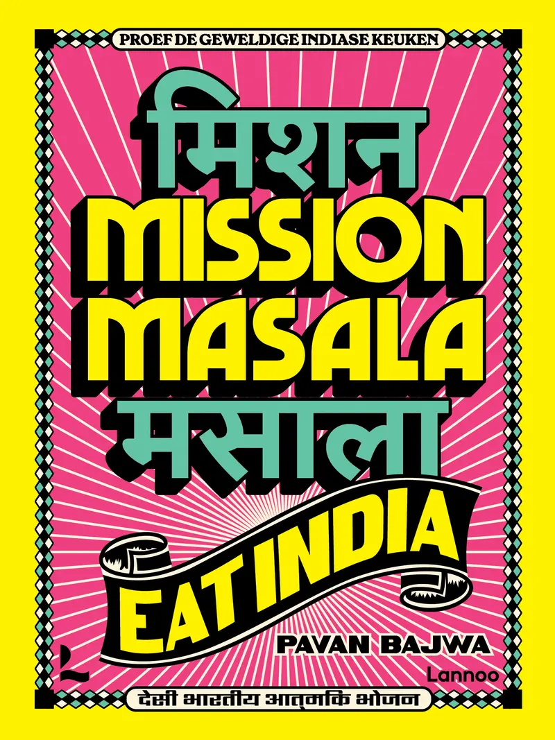 Mission Masala - Eat India Proef de geweldige Indiase keuken